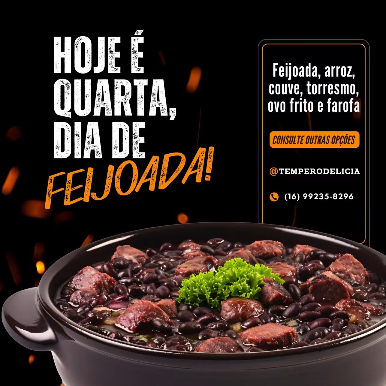 Quarta-feira combina com feijoada completa no Restaurante Tempero & Delícia! 😋
