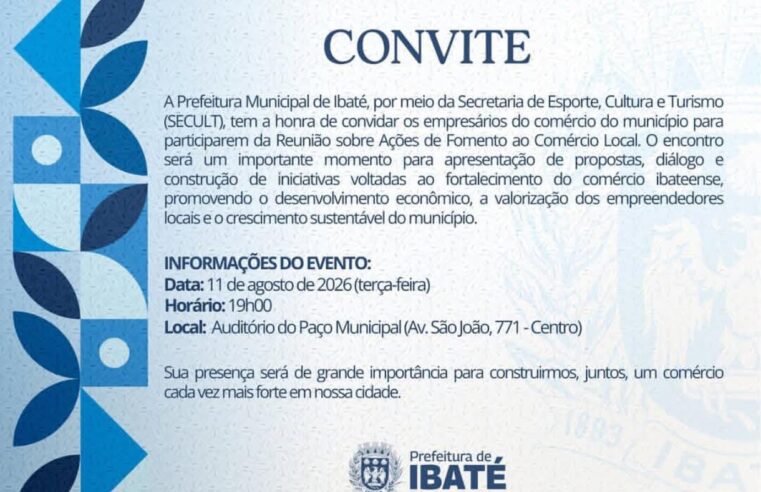 📌 Prefeitura de Ibaté convida população para reunião sobre o comércio local