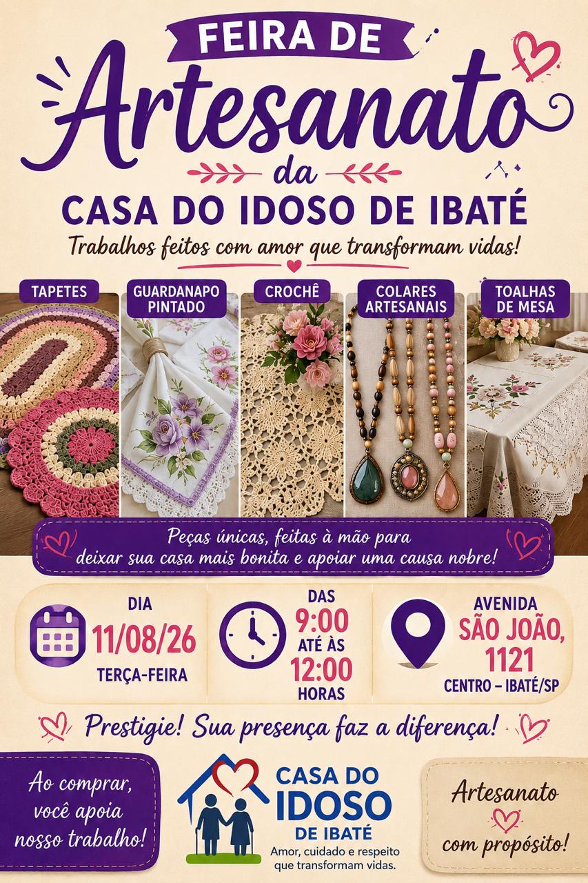 💜 Casa do Idoso de Ibaté realiza Feira de Artesanato nesta terça-feira