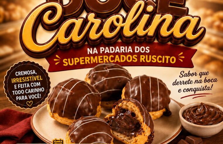 🍫 Festival de Doce Carolina nos Supermercados Ruscito!