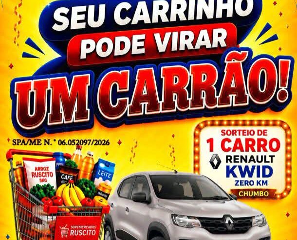 🚗✨ INICIA HOJE A CAMPANHA DO CARRO ZERO KM DOS SUPERMERCADOS RUSCITO