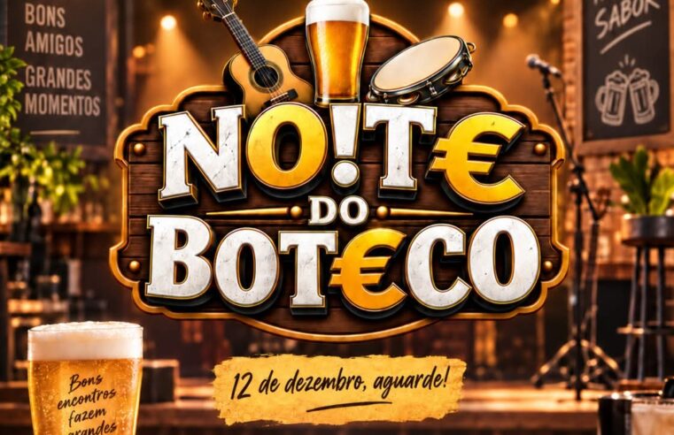 🍻🎶 VEM AÍ A NOITE DO BOT€CO! 🎶🍻