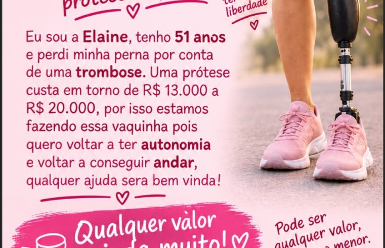 🚨 CORRENTE DO BEM: ELAINE PRECISA DE AJUDA PARA CONQUISTAR SUA PRÓTESE DE PERNA! 💗