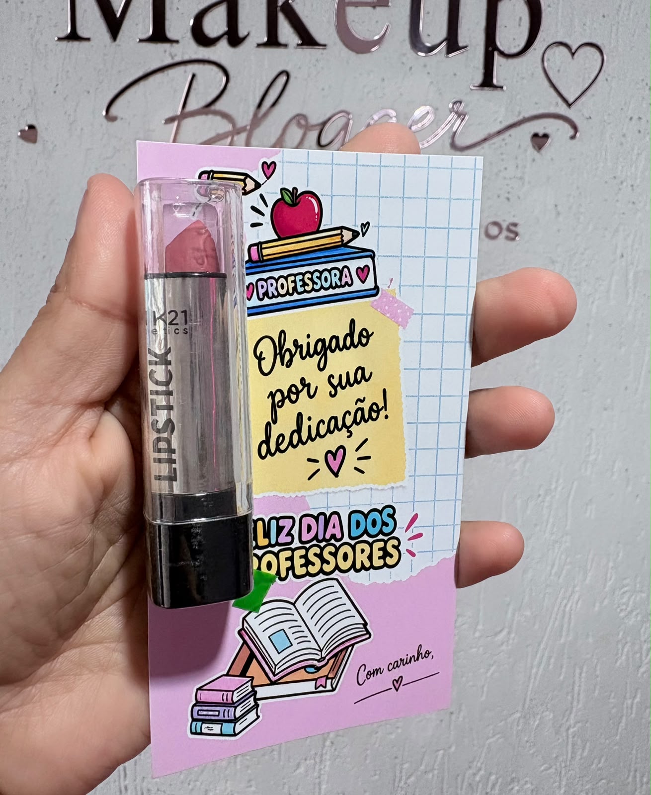 📌 AINDA NÃO COMPROU A LEMBRANCINHA DA PROFESSORA? CORRE PRA MAKEUP BLOGGER!